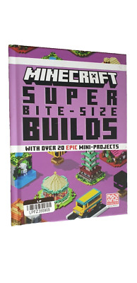 Minecraft: Super Bite-Size Builds by Mojang (Over 20 Epic Mini-Projects) HC Book