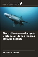 Piscicultura En Estanques Y SituacióN De Los Medios De Subsistencia Sarwer Buch