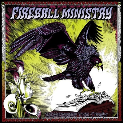 Fireball Ministry / Remember The Story