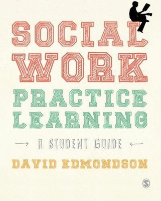 Soziale Arbeit Praxis Lernen - Edmondson, David