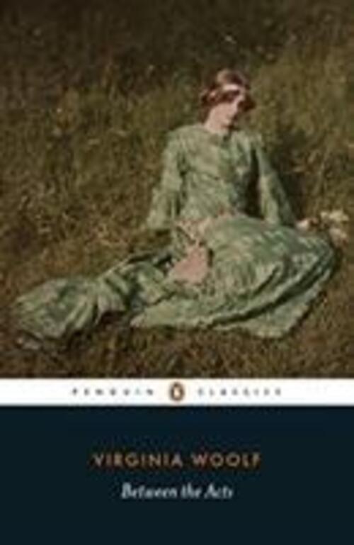 Thumbnail - Virginia Woolf | Between The Acts | Taschenbuch | Englisch (2019) |
