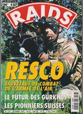 RAIDS N°137 RESCO / FUTUR DES GURKHAS / PIONNERS SUISSES / CHAR COMBAT US M-60