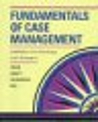 Fundamentals of Case Management : Guidelines for Practicing Case