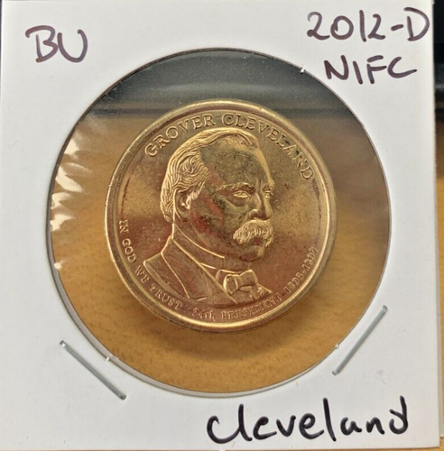 2012-D Cleveland Presidential Dollar, NIFC, uncirculated TC coin. FREE S/H