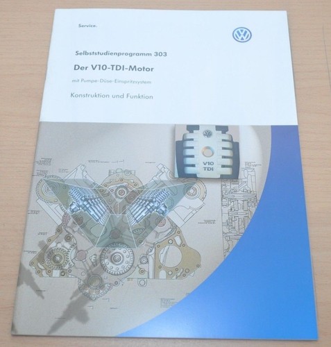 Selbststudienprogramm SSP 303 VW Der V10 TDI Motor Pumpe Düse Einspritzsystem