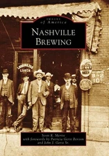 Nashville Brewing  (TN)   (Images of America) - Paperback - VERY GOOD