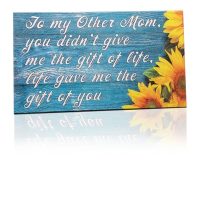 To My Other Mom, Life Gave Me the Gift Of You Sign, Bonus Mom Second Mom Gift