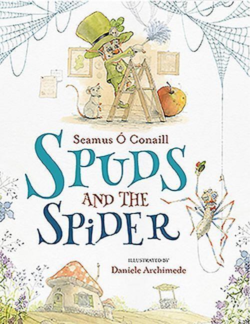 Spuds And The Spider Seamus O Conaill