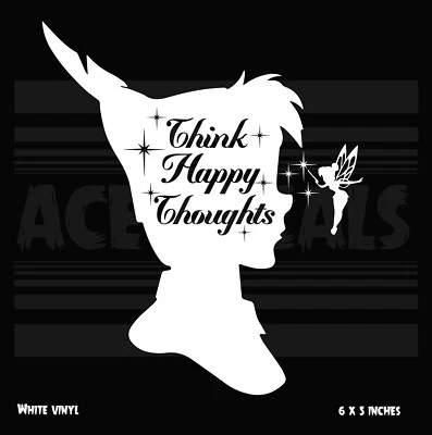ORACAL Peter Pan - Think Happy Thoughts - Laptop Car Window Vinyl decal sticker