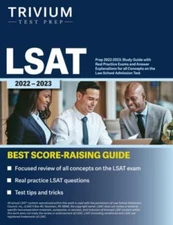 LSAT Prep 2022-2023: Study Guide with Real Practice Exams and Answer Explanati..