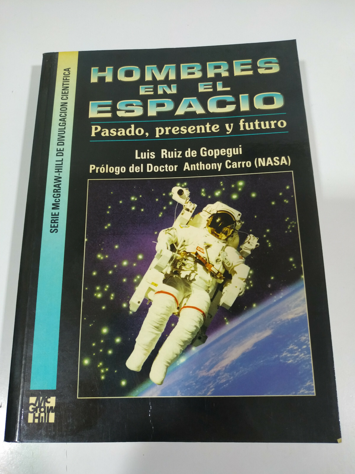 Hombres In El Espacio Pasado Presente Futuro Luis Ruis Gopegui Libro Español 3T