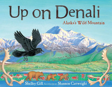 Up on Denali: Alaska'S Wild Mountain (PAWS IV)