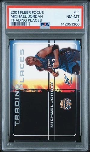 Michael Jordan PSA 8 2001-02 Fleer Focus Trading Places Card #11 of 15 Pop of 13