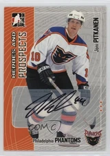 2005-06 ITG Heroes and Prospects Auto Joni Pitkanen #A-JPI Auto