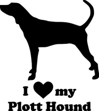 I LOVE MY PLOTT HOUND Vinyl Sticker - Dog Puppy Coonhound - Die Cut Decal