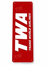 TWA AIRLINES 11 X 4  TIN SIGN AVIATION AIRPLANE AIRCRAFT RETRO LAX LAGUARDIA 