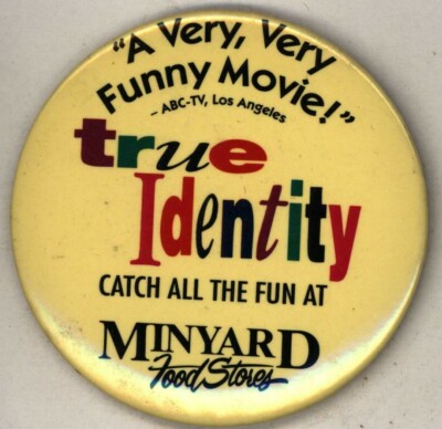 1991 True Identity Film  3'' Pinback Button