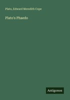 Plato's Phaedo Plato (U. A.) Taschenbuch Englisch 2025 Antigonos Verlag