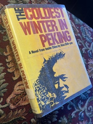 The Coldest Winter In Peking By Hsia Chih-yen 1978 Doubleday HC