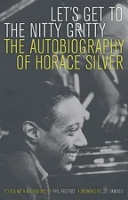 Horace Silver Let's Get to the Nitty Gritty (Paperback)