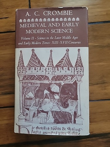 Medieval and Early Modern Science Vol 2 A C Crombie hardcover vintage ...
