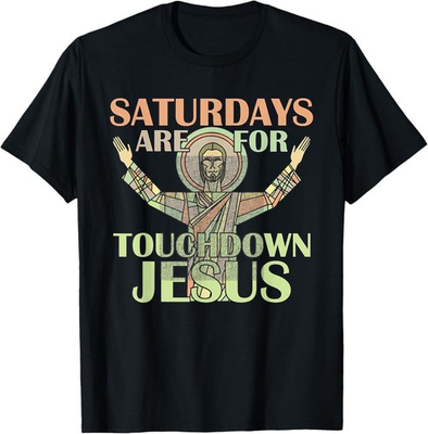 #ad Saturdays are for Touchdown Jesus Christian Shirt Made in USA Size S to XL $16.98