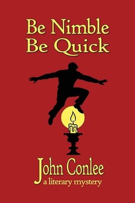 Be Nimble, Be quick by John Conlee Paperback Book