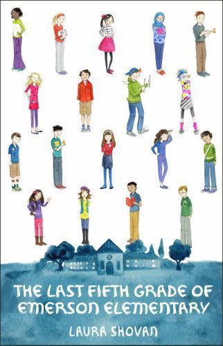 The Last Fifth Grade of Emerson Elementary by Shovan, Laura The Last Fifth Grade of Emerson Elementary by Shovan, Laura