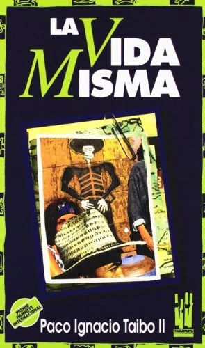 La vida misma, PACO IGNACIO TAIBO II - Photo 1/1