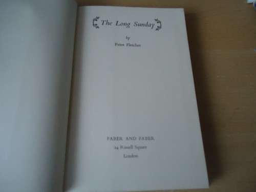 The Long Sunday by Peter Fletcher Hardback Book 1958 Faber & Faber FAST FREE P&P - Picture 5 of 8