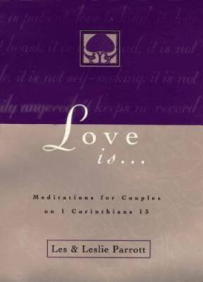 Love Is . . . - Paperback By Les Parrott - VERY GOOD