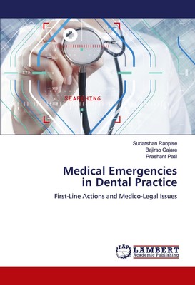 Medical Emergencies in Dental Practice Sudarshan Ranpise