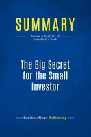 Businessnews Publishing | Summary: The Big Secret For The Small Investor | Buch
