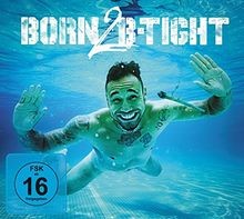 Born 2 B-Tight (Ltd.2cd+Dvd) von B-Tight | CD | Zustand gut