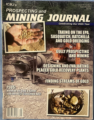 Prospecting & Mining Journal Magazine September 2014 Vol. 84 # 1 Celebrating Our