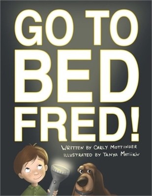 Go to Bed, Fred! (Paperback or Softback)