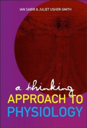 Ian N Sabir Juliet A Usher-smith Thinking Approach To Physiology, A (Paperback) - Picture 1 of 1