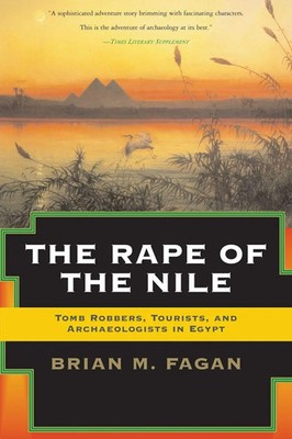 Brian Fagan | The Rape of the Nile | Taschenbuch | Englisch (2004) | Basic Books