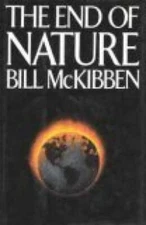The End of Nature - Hardcover By McKibben, Bill - GOOD