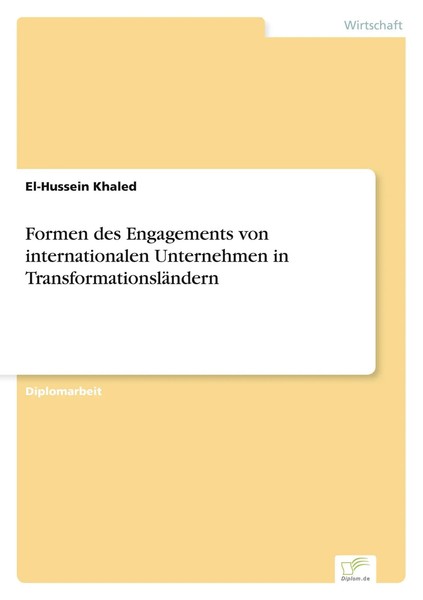 El-Hussein Khaled | Formen Des Engagements Von Internationalen Unternehmen In...-image