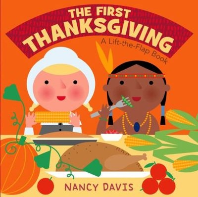 The First Thanksgiving: A Lift-The-Flap Buch Brett Bücher Kathryn
