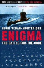 Enigma: The Battle For The Code,Hugh Sebag-Montefiore- 9781474608329