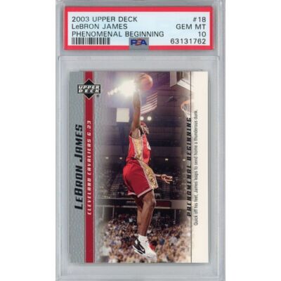 Graded 2003 Upper Deck LEBRON JAMES #18 Phenomenal Beginning 