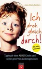 Ich dreh gleich durch! von Anna Maria Sanders (2016, Gebundene Ausgabe)