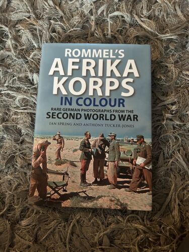Rommel's Afrika Korps in Colour Rare German Photographs from World War II - Picture 1 of 2
