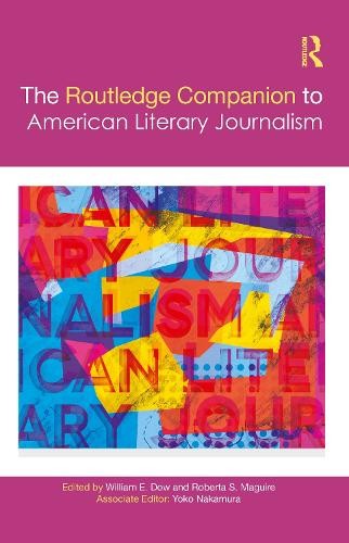 The Routledge Companion to American Literary Journalism by Wi... -