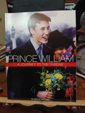 Prince William : A Journey to the Throne by Brock Wylan (1998, Mass Market)