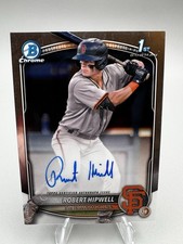 2025 Bowman Chrome Robert Hipwell 1st Bowman Auto Card #CPA-RH San Fran Giants