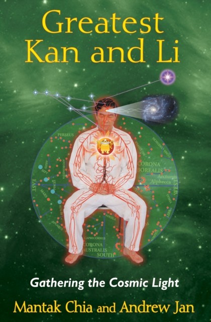 Greatest Kan and Li: Gathering the Cosmic Light by Mantak Chia PAPERBACK