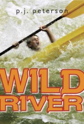 Wild River - Paperback By Petersen, P.J. - GOOD